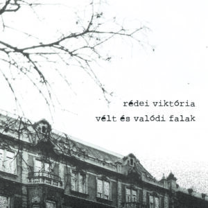 Rédei Viktrória: Vélt és valódi falak